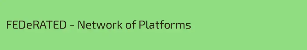 FEDeRATED - Network of Platforms